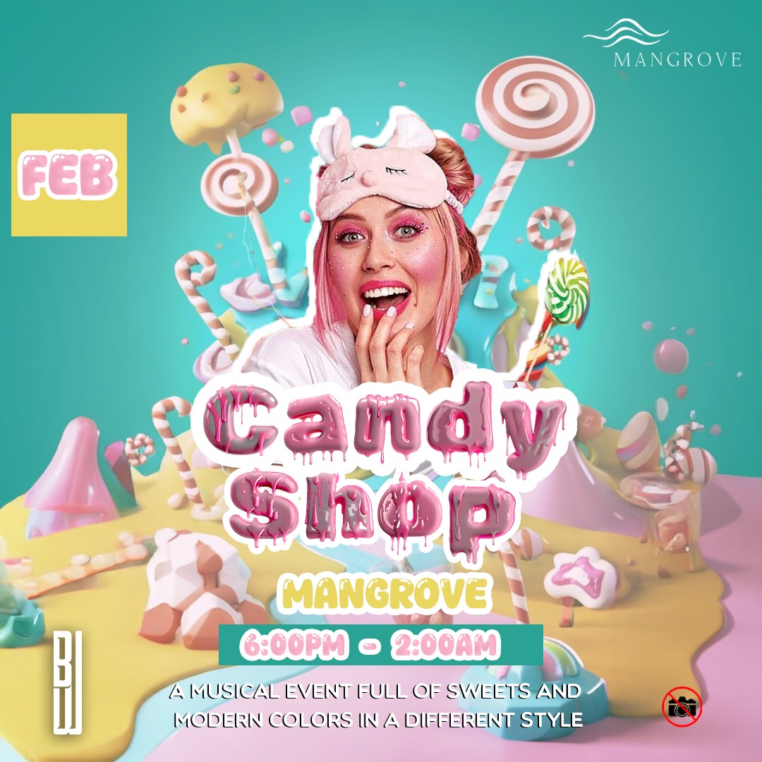 (MANGROVE)(CANDY SHOP) JEDDAH
